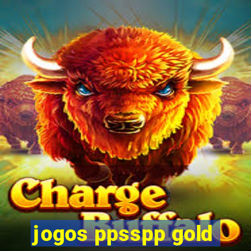 jogos ppsspp gold